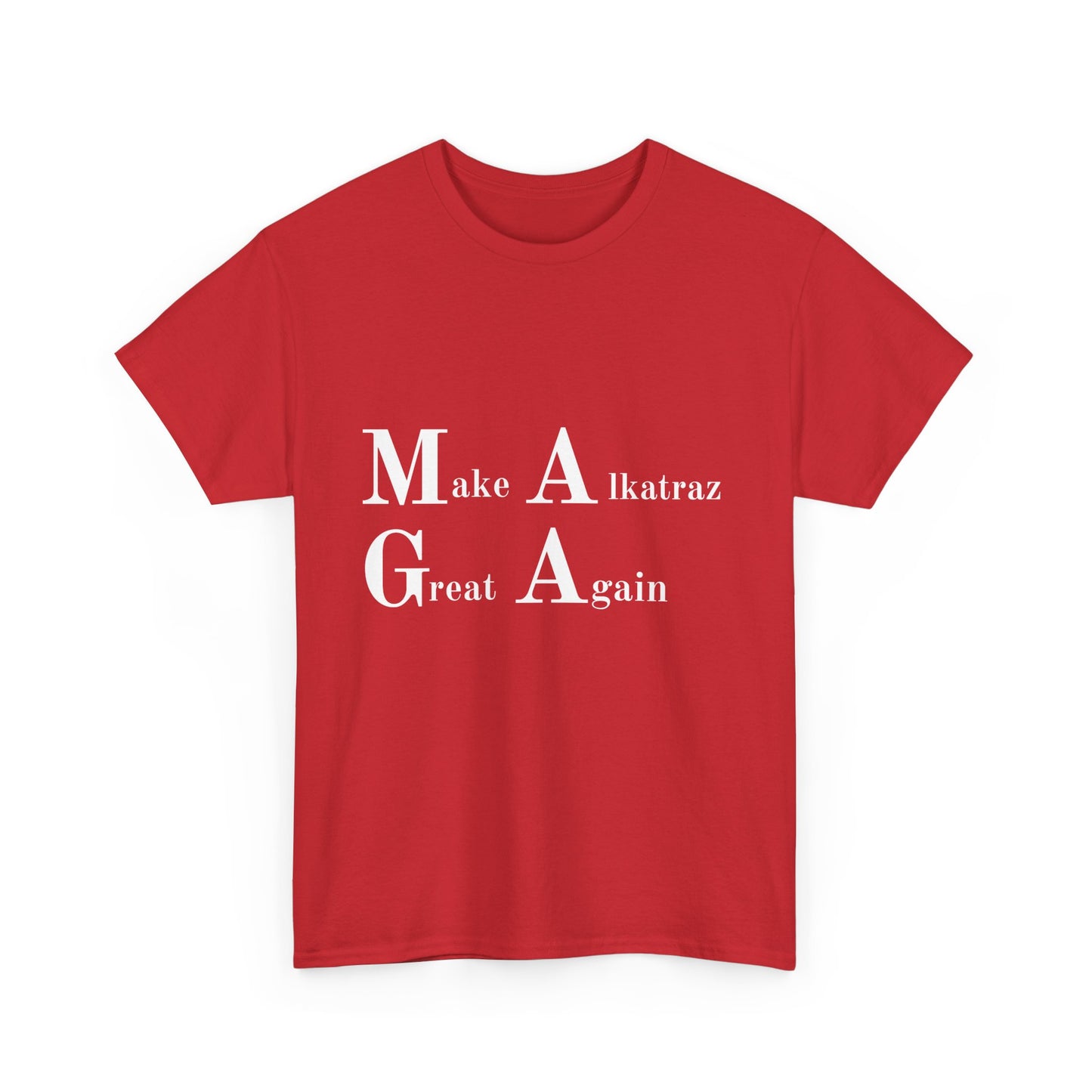 Make Alkatraz Great Again Unisex Heavy Cotton Tee - Fun and Casual Tee for Summer Wear