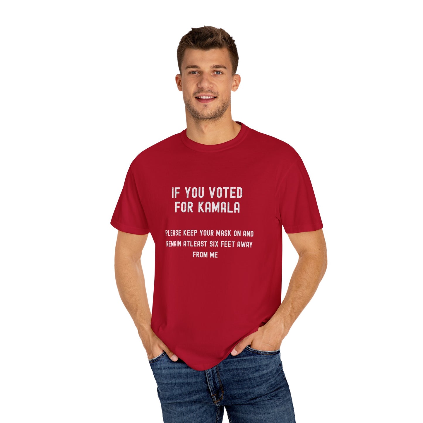 Unisex Garment-Dyed T-Shirt - "If You Voted for Kamala" Statement Tee