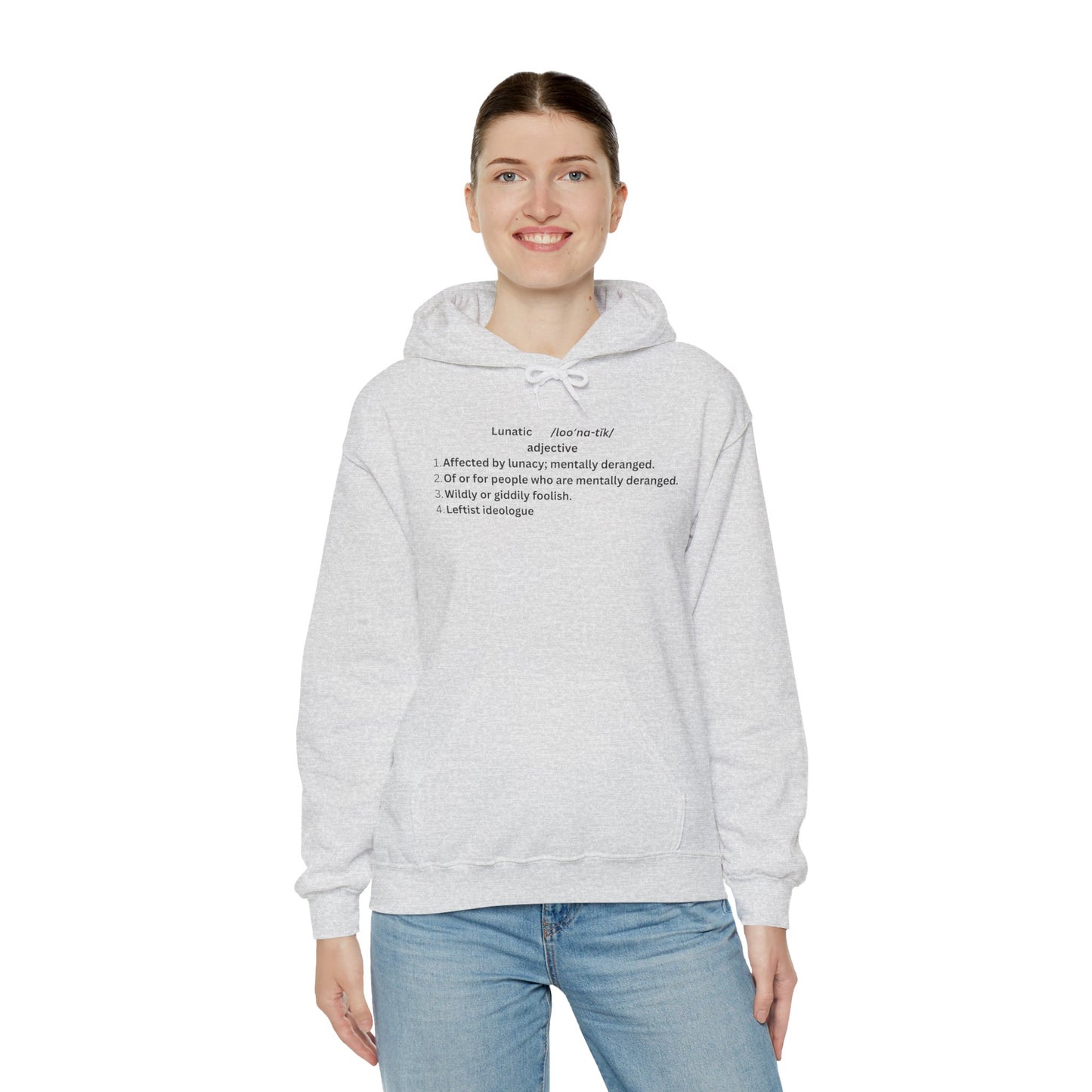 Lunatic Definition Hoodie - Unisex Heavy Blend™ Sweatshirt, Unique Gift for Leftist Ideologues