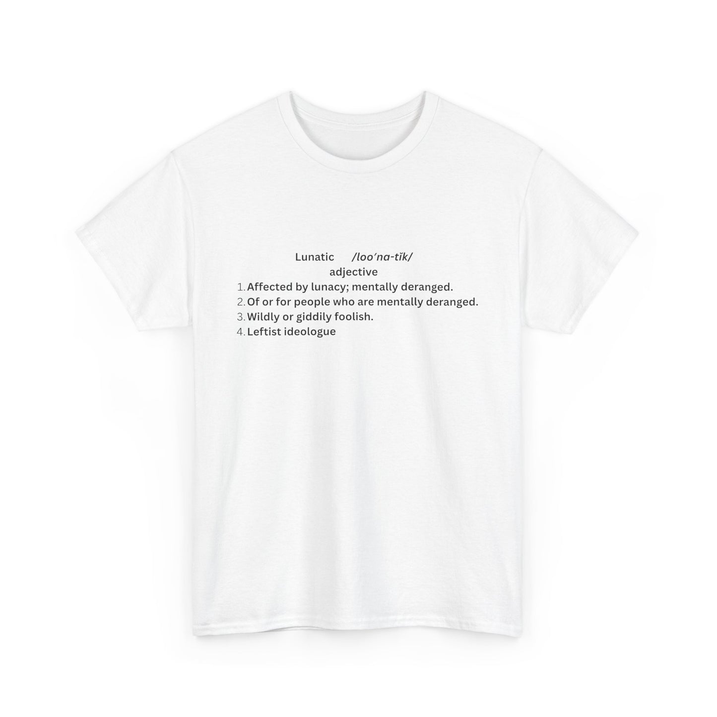 Unisex Heavy Cotton Tee - 'Lunatic' Definition Graphic Tee, Unique and Quirky