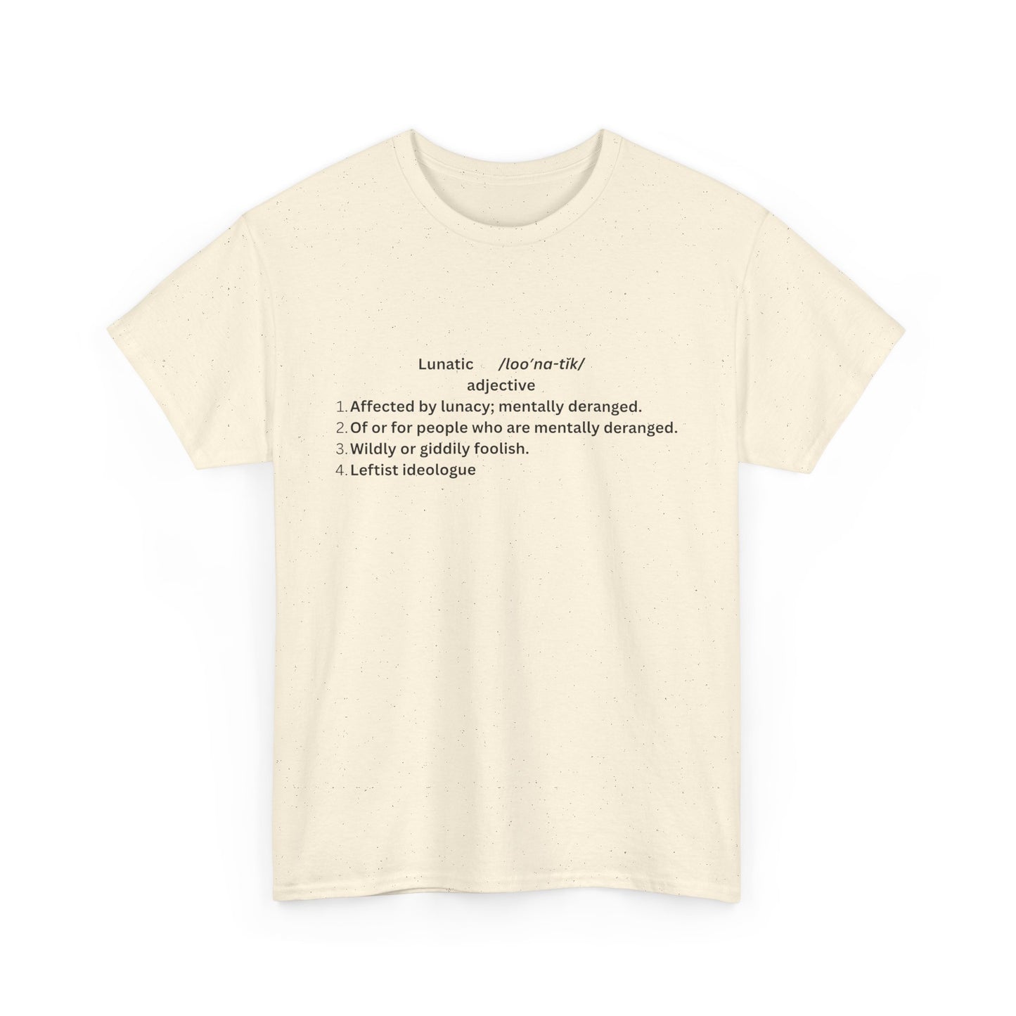 Unisex Heavy Cotton Tee - 'Lunatic' Definition Graphic Tee, Unique and Quirky