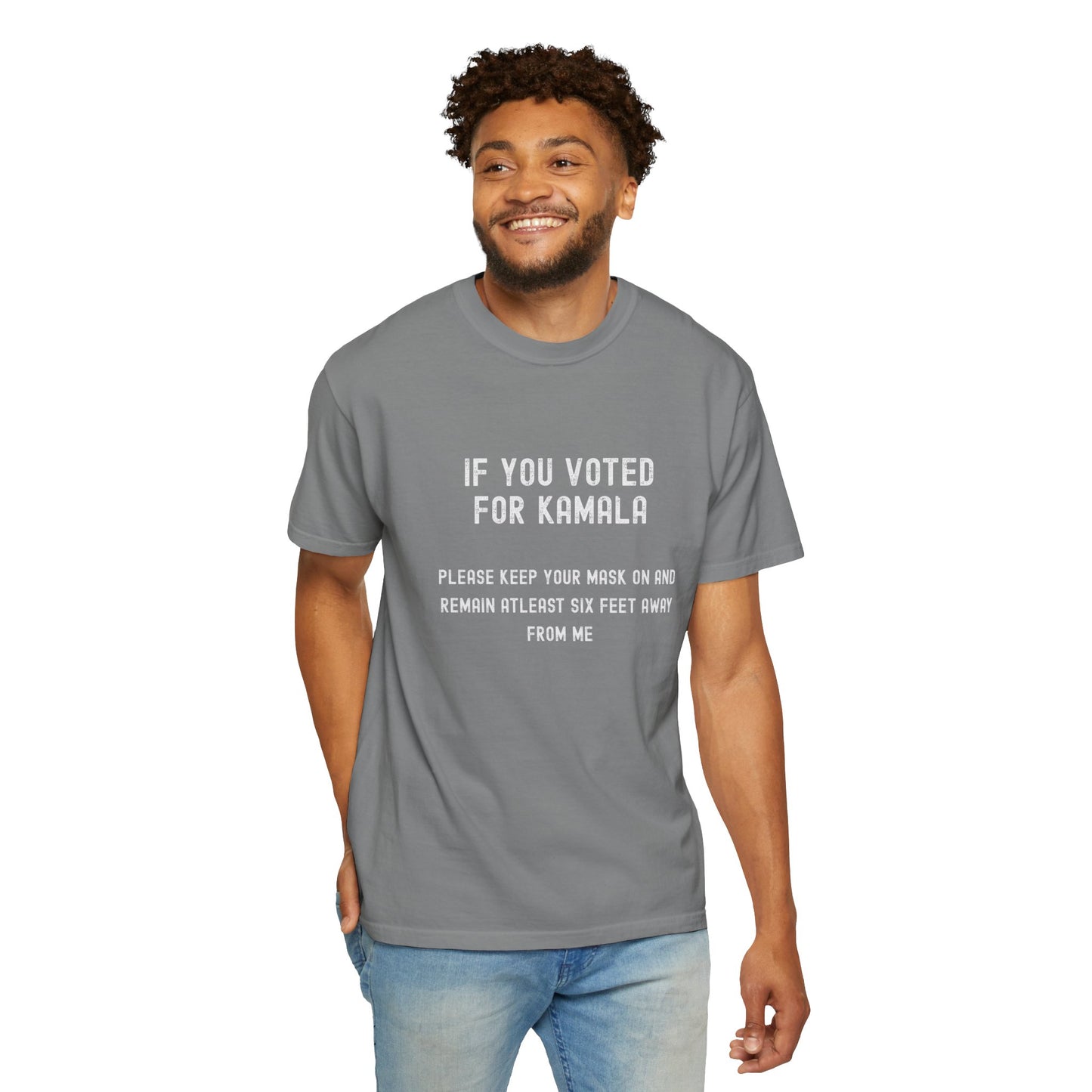 Unisex Garment-Dyed T-Shirt - "If You Voted for Kamala" Statement Tee